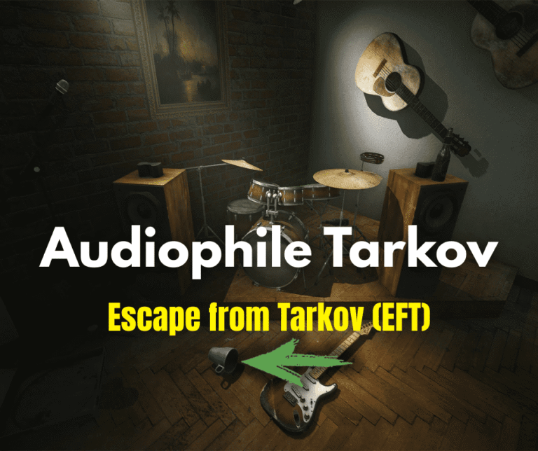 Audiophile Tarkov